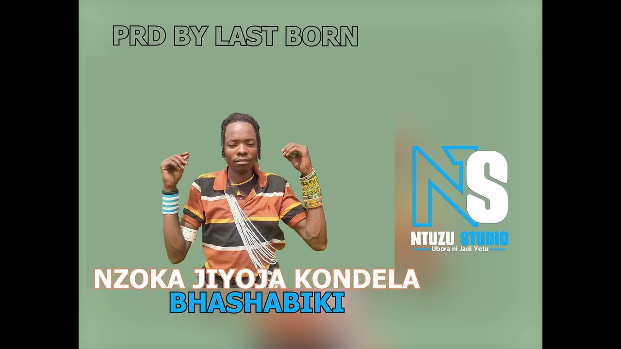 Nzoka Jiyoja Kondela Ujumbe Bhashabiki Officlial Audio Ntuzu Studio