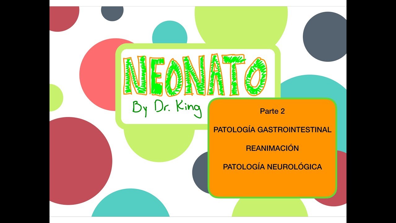 Rumbo al ENARM: Repaso rápido de Neonatología pt.2