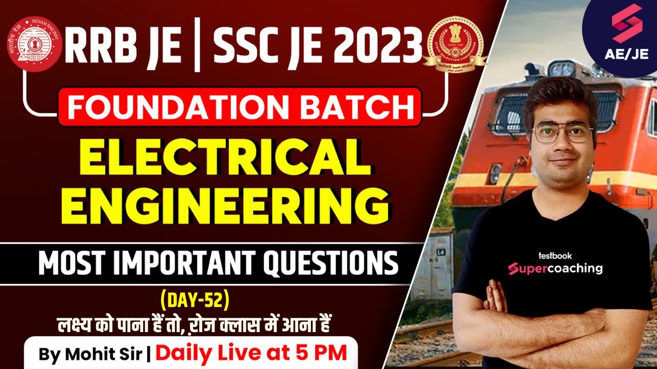 SSC JE/RRB JE 2023 | Electrical Foundation Batch | Most Important Questions| SSC JE 2023 | Mohit Sir