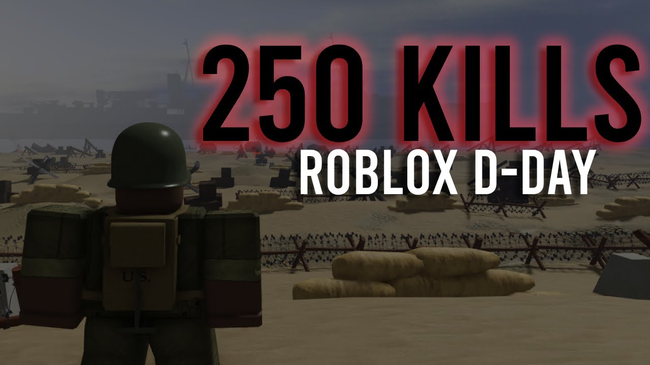 Insane 250 Kills In a Single Session! (ROBLOX D-DAY)