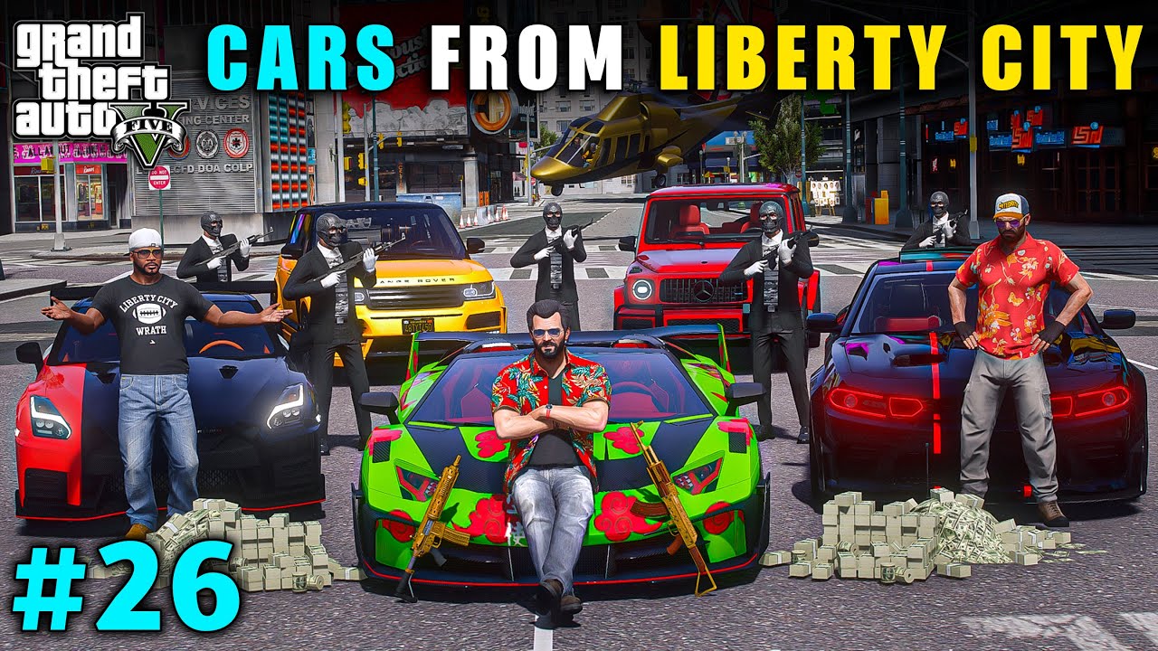 LUXURY CARS FROM LIBERTY CITY | GTA V GAMEPLAY #26