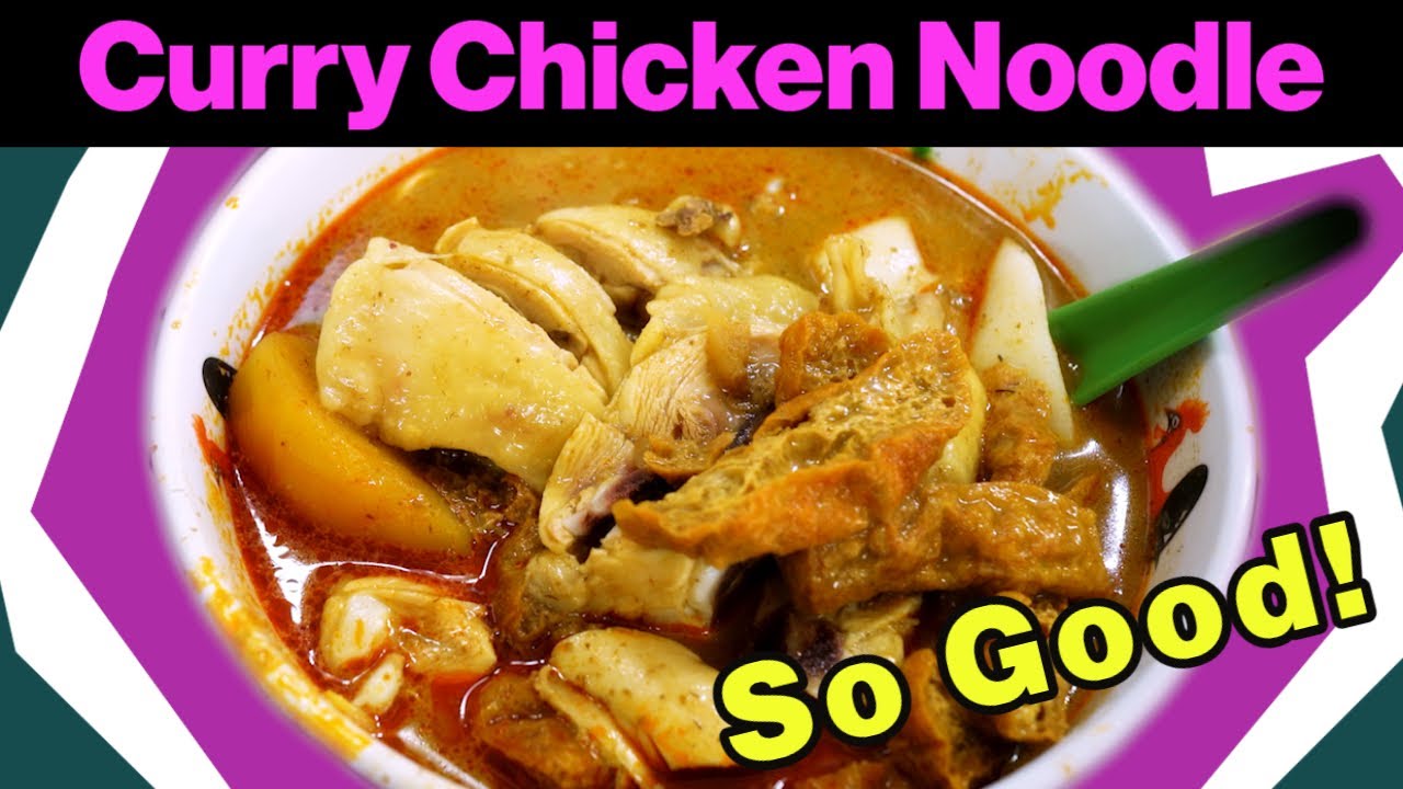 Superb chicken curry noodle in Singapore. Since 1963!!! | Singapore Hawker Food