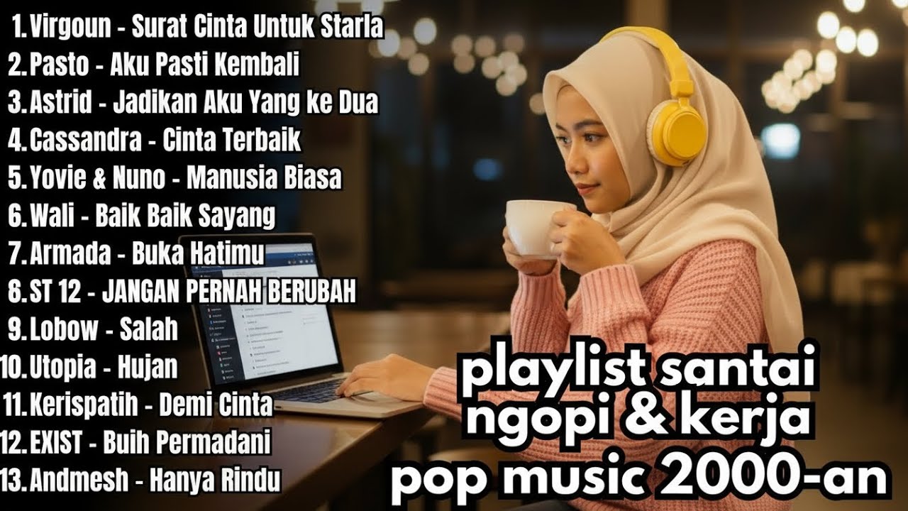 KUMPULAN AKUSTIK POP 2000-AN LAGU INDONESIA HITS BUAT SANTAI & NGOPI | Top Playlist Coffee Shop