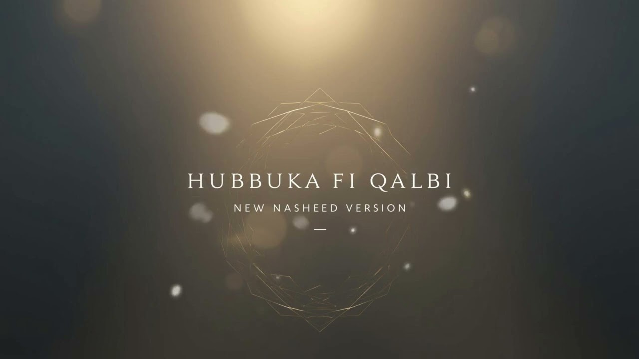 Hubbuka fi Qalbi – New Nasheed Version | Peaceful Islamic Vocal