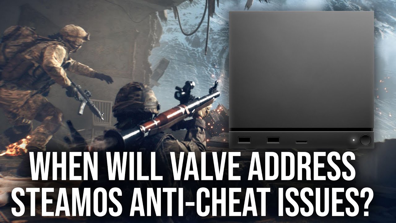 Will Valve Address SteamOS Anti-Cheat Incompatibilities?