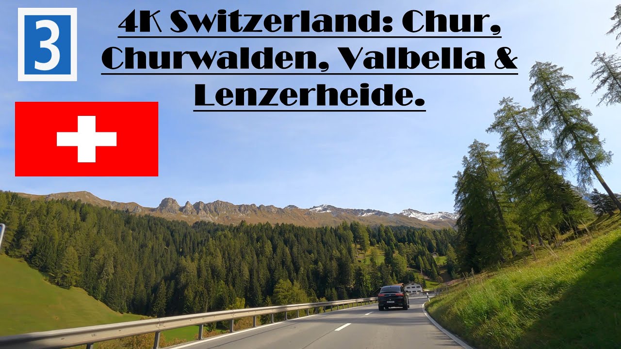 4K Switzerland: Chur, Churwalden, Valbella & Lenzerheide. Hauptstrasse 3