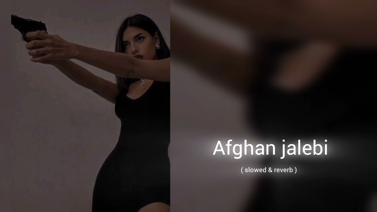 Afghan jalebi ( slowed & reverb ) #nocopyrightmusic