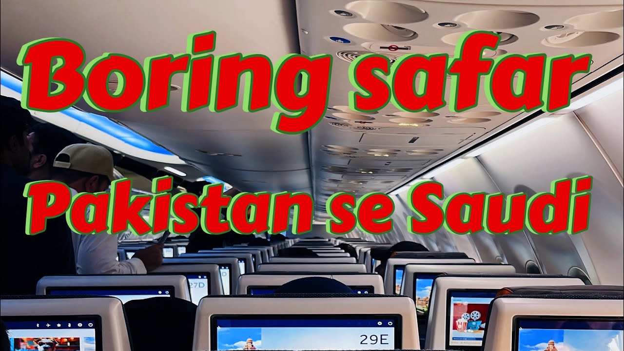 &ldquo;&rdquo;My Journey from Pakistan to Saudi Arabia 🇵🇰✈️🇸🇦 | Full Travel Vlog!&rdquo;