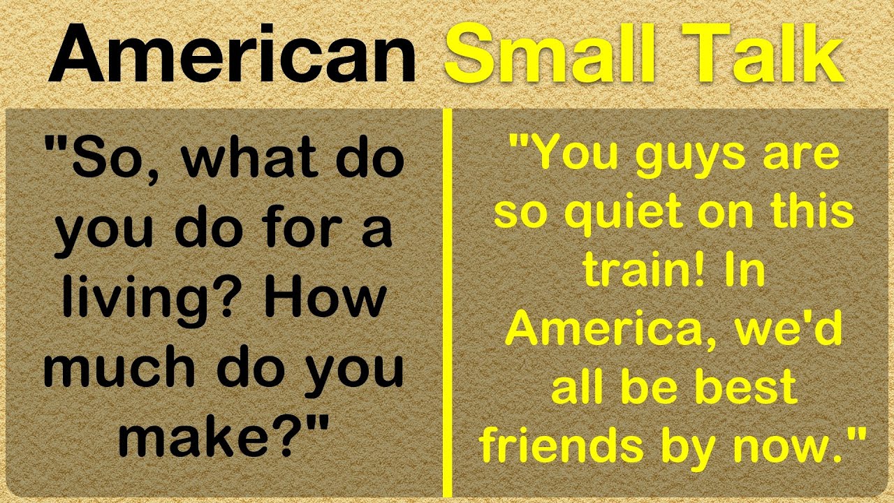 When Americans Try to Make Small Talk Abroad