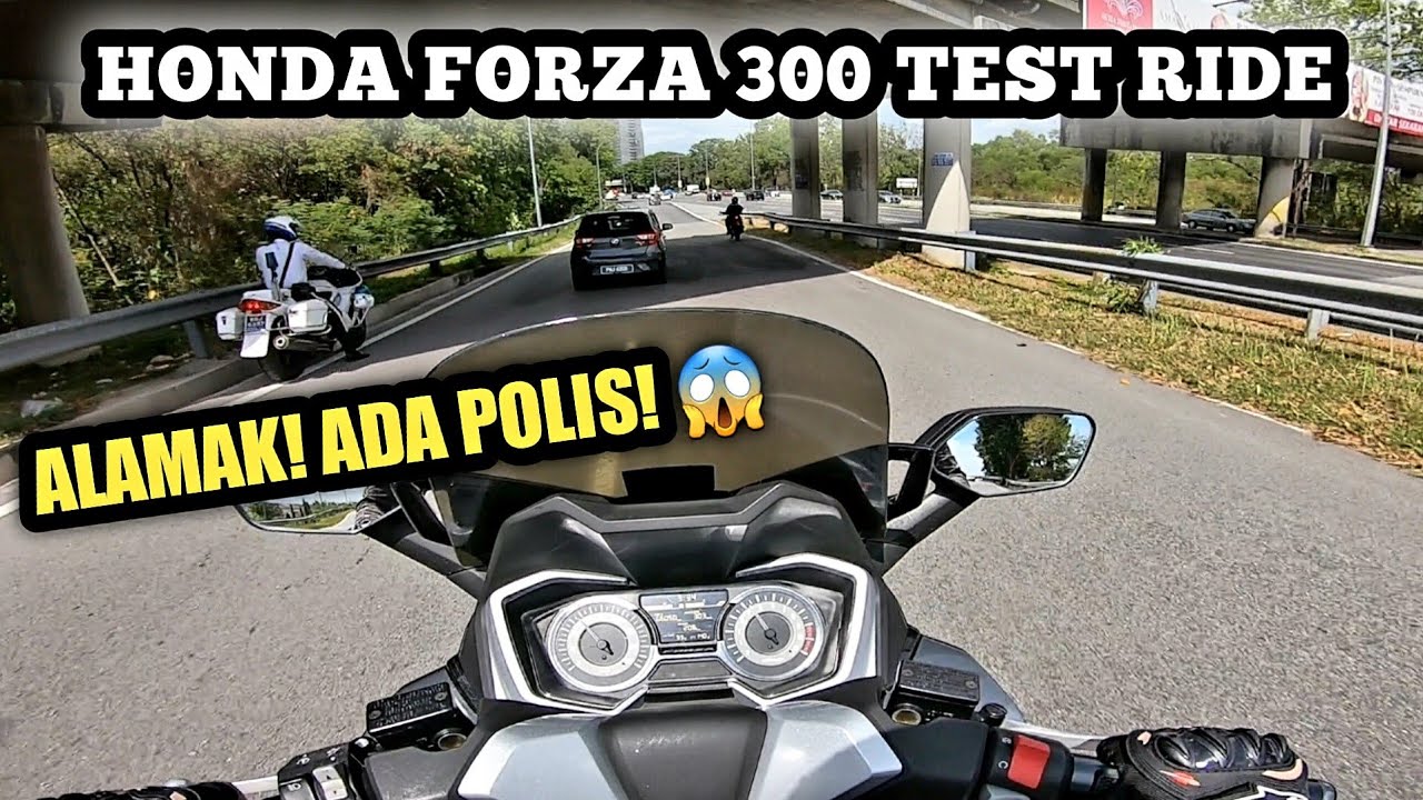 Honda Forza 300 TEST RIDE | ALAMAK! ADA POLIS!