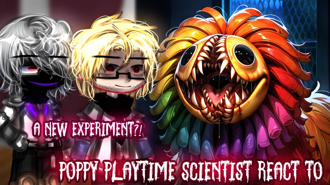 POPPY PLAYTIME SCIENTIST реагируют на Future! #gacha #poppyplaytime
