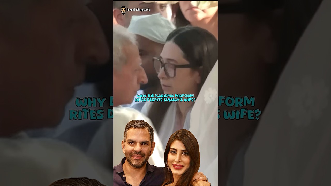 Why Karishma Kapoor Performed The Rites Of Sunjay Kapur #bollywood #karishmakapoor #sanjaykapoor