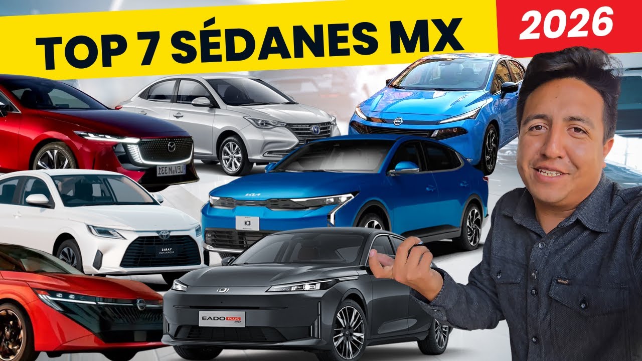 TOP SEDANES 2026 en MÉXICO: Los MODELOS que DEFINITIVAMENTE podrían VALER LA PENA