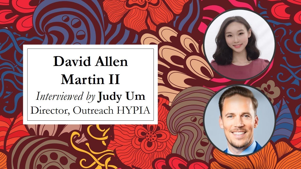 HYPIA Interview - Judy Um & David Allen Martin II