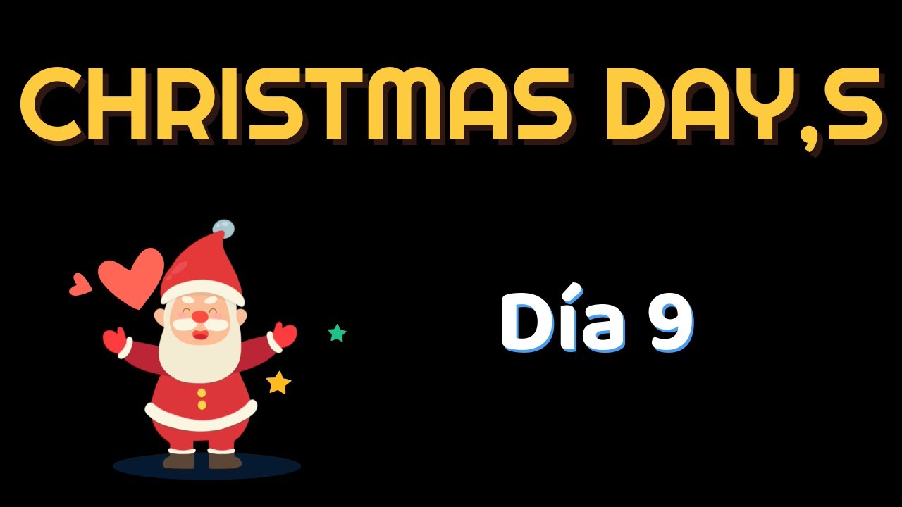 Christmas day,s 9