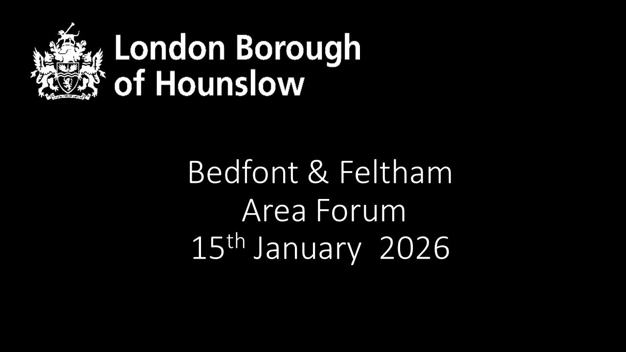 Bedfont and Feltham Aera Forum 15 January 2026