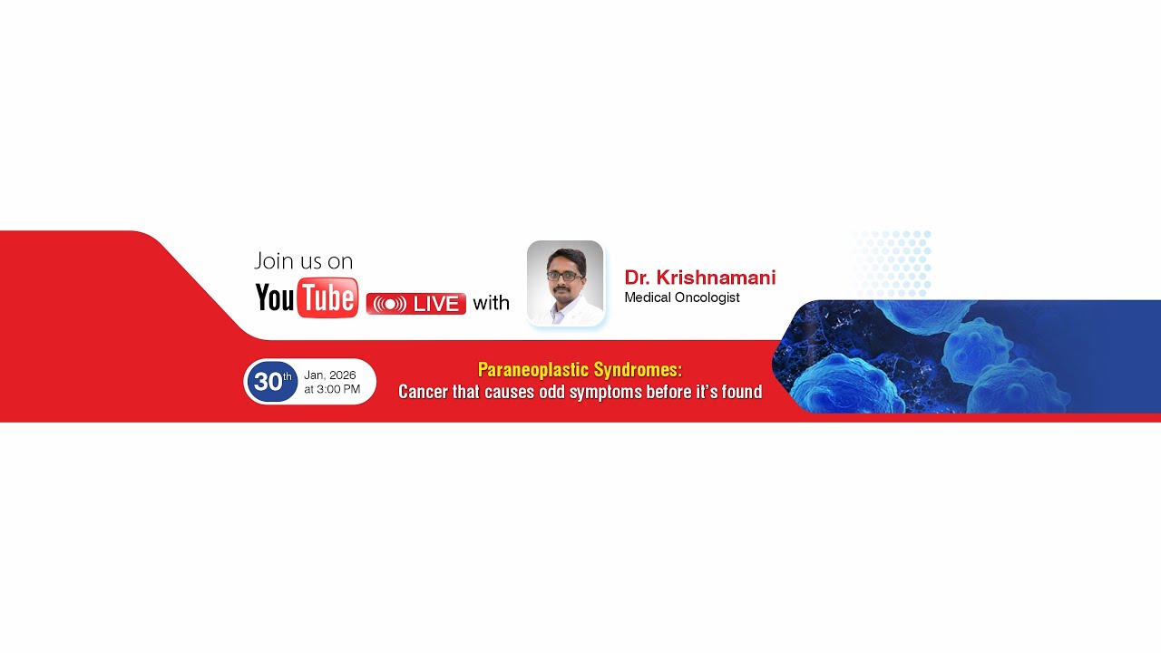 Paraneoplastic Syndromes: Cancer that Causes Odd Symptoms Before It’s Found by Dr. Krishnamani.