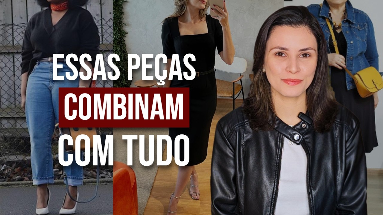 Principais PE&Ccedil;AS ATEMPORAIS: como usar no seu ESTILO &Uacute;NICO. Moda Atemporal. Guarda-roupa funcional.