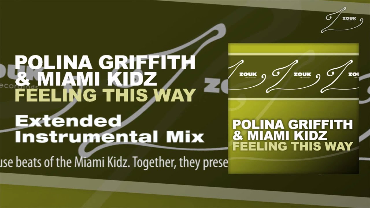 Polina Griffith & Miami Kidz - Feeling This Way (Extended Instrumental Mix)