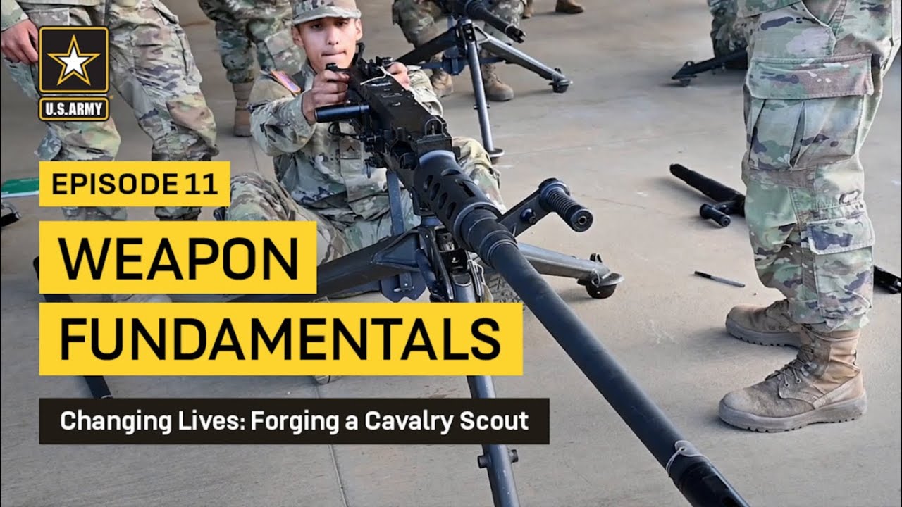 Forging a Cavalry Scout Ep. 11 - Weapon Fundamentals | U.S. Army