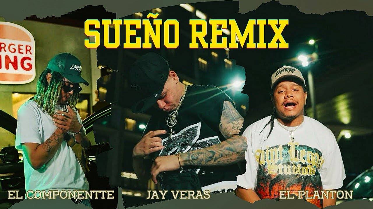 Jay Veras, El Componentte, El Planton RD - Sueño Remix (Video Oficial)