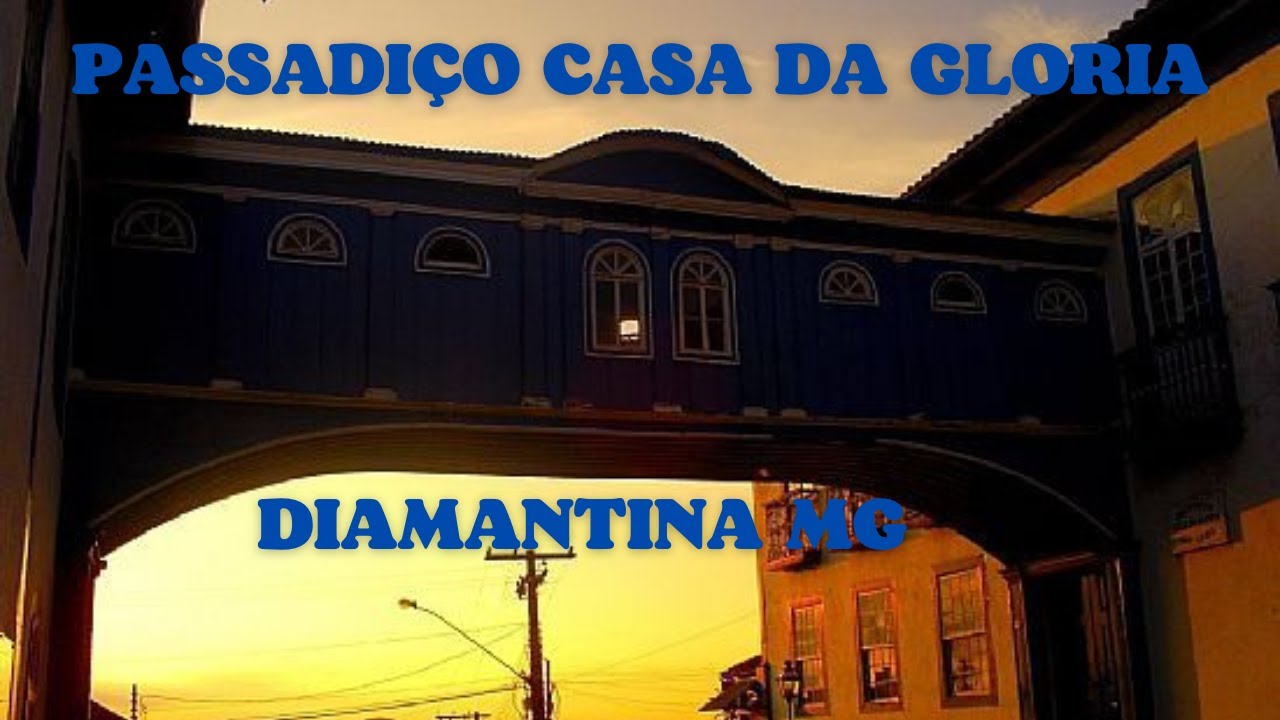🌟Passadi&ccedil;o Casa da Gl&oacute;ria Diamantina MG