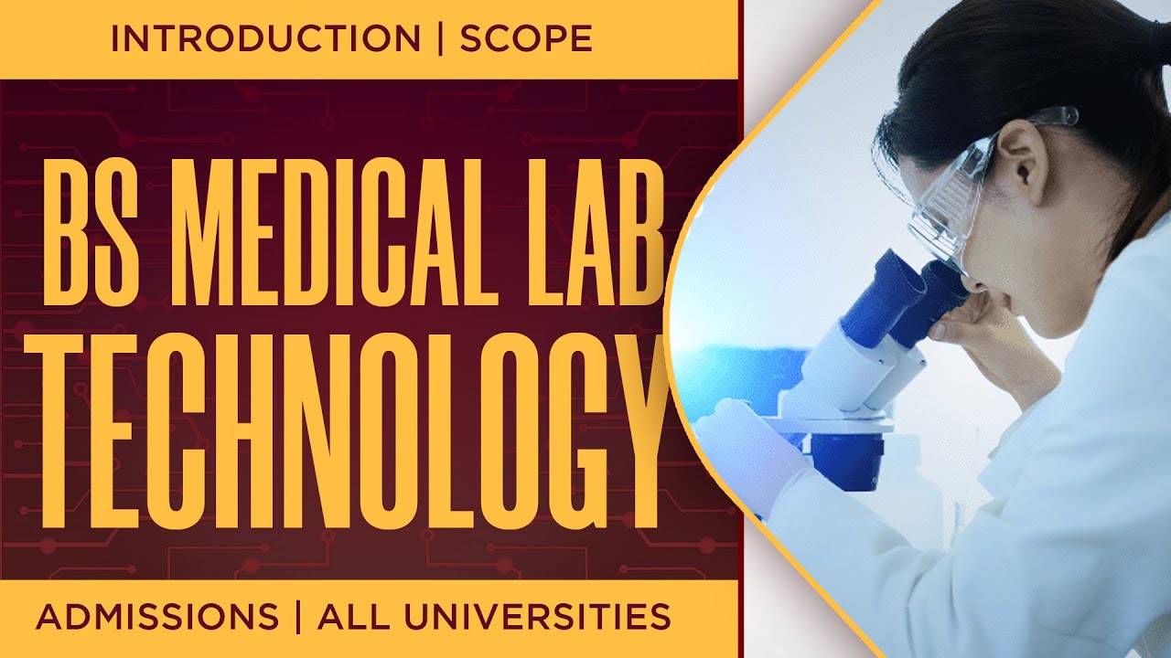Scope of BS MLT in Pakistan :: 200 Universities Offering BS Medical Laboratory Technology (MLT) ::