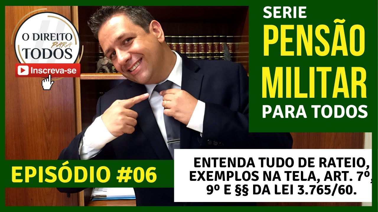 🔴EPIS&Oacute;DIO 06 - PENS&Atilde;O MILITAR PARA TODOS - ENTENDA DE VEZ TOAS AS FORMAS DE DIVIS&Atilde;O DA PENS&Atilde;O