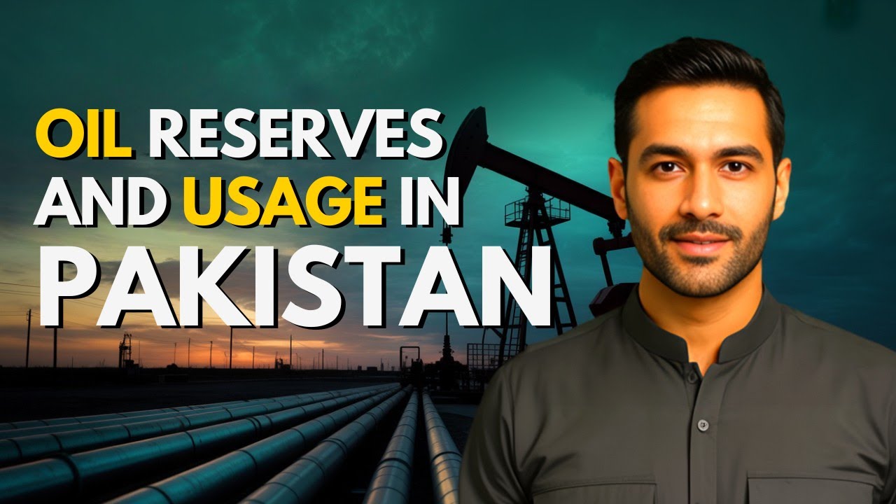 Why Pakistan Imports Oil? | Oil Usage, Transport & Reserves | Explained In Urdu | O-Level/IGCSE