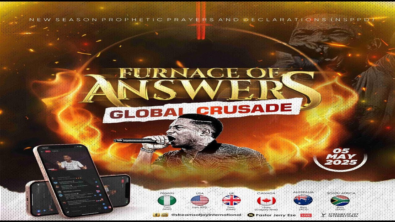 FURNACE OF ANSWERS - GLOBAL CRUSADE [DAY 1] || NSPPD || 5TH MAY 2025