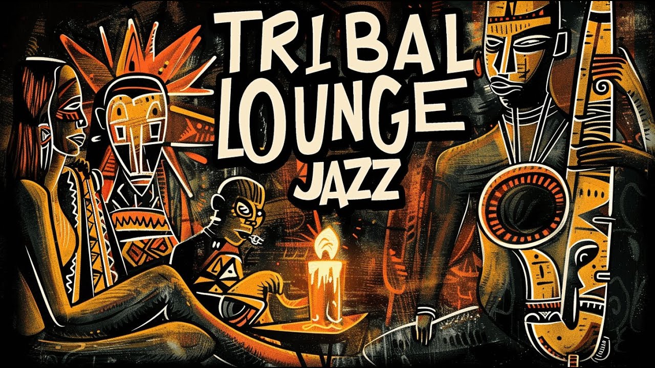 Tribal Lounge Jazz – Ambient-Toned Jazz for Work & Reading