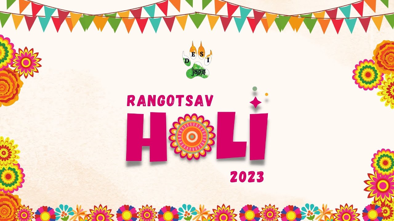 DesiJags Rangotsav Holi 2023 - Promo Video