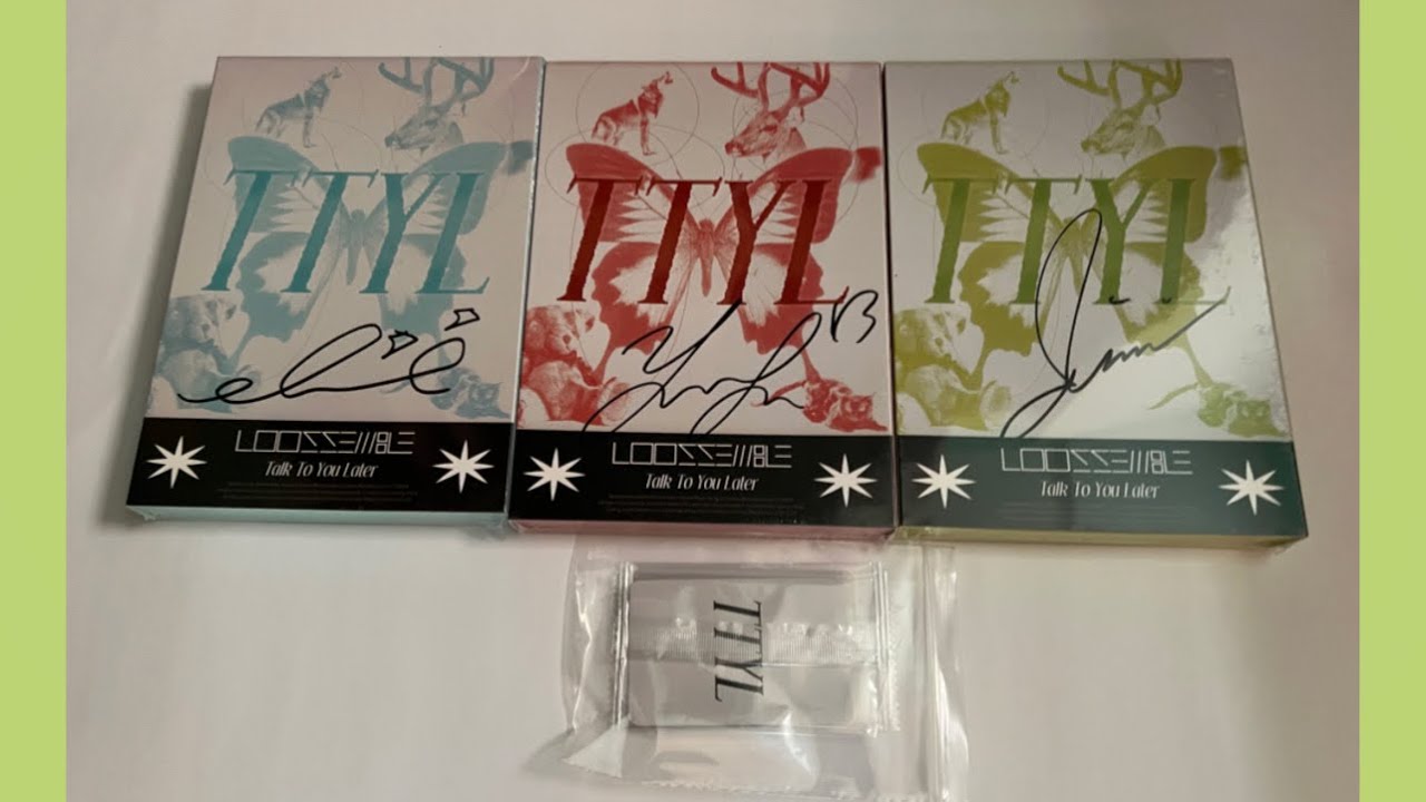 UNBOXING LOOSSEMBLE TTYL (all 3 versions - signed)