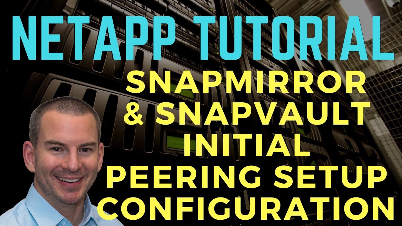 NetApp SnapMirror and SnapVault Initial Setup Configuration