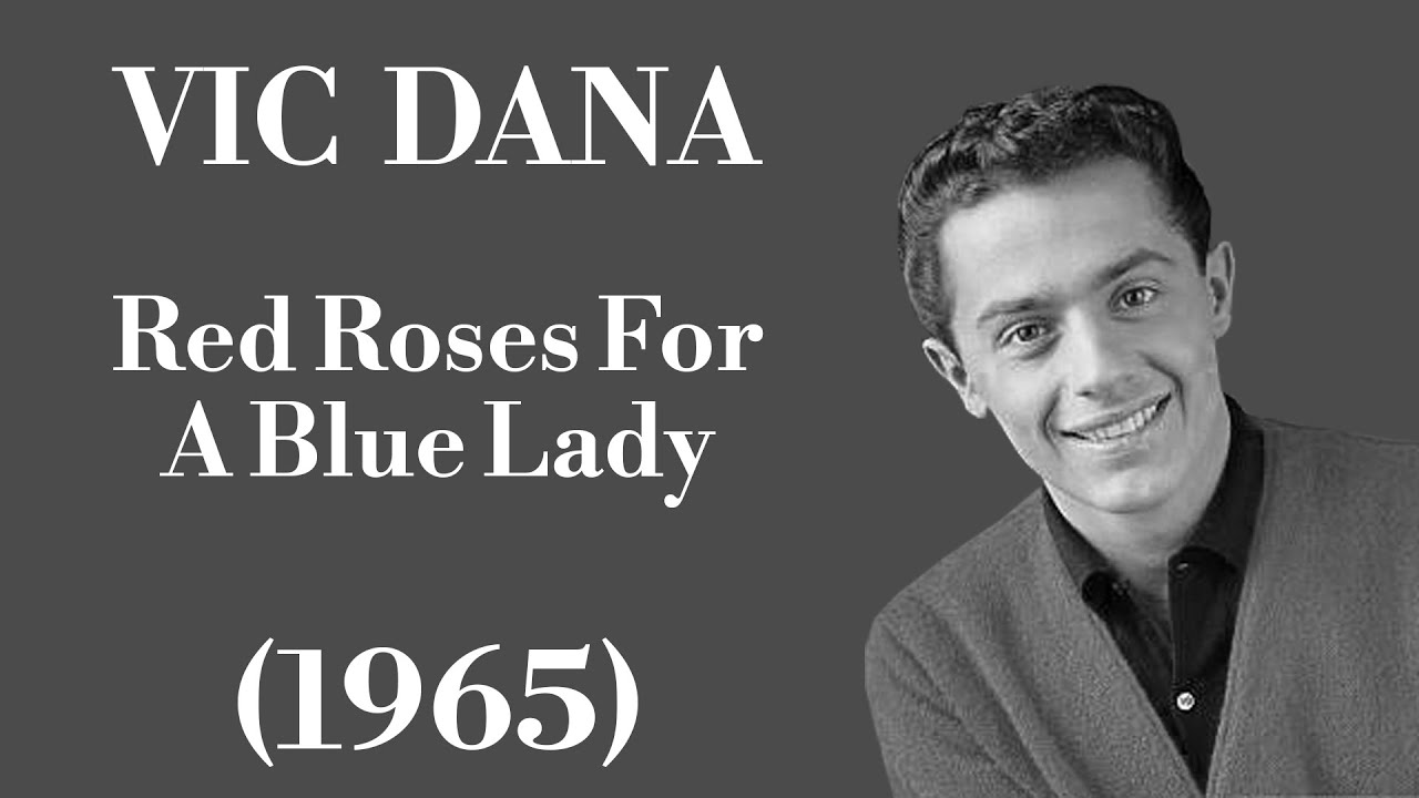 Vic Dana - Red Roses For A Blue Lady - Legendas EN - PT-BR