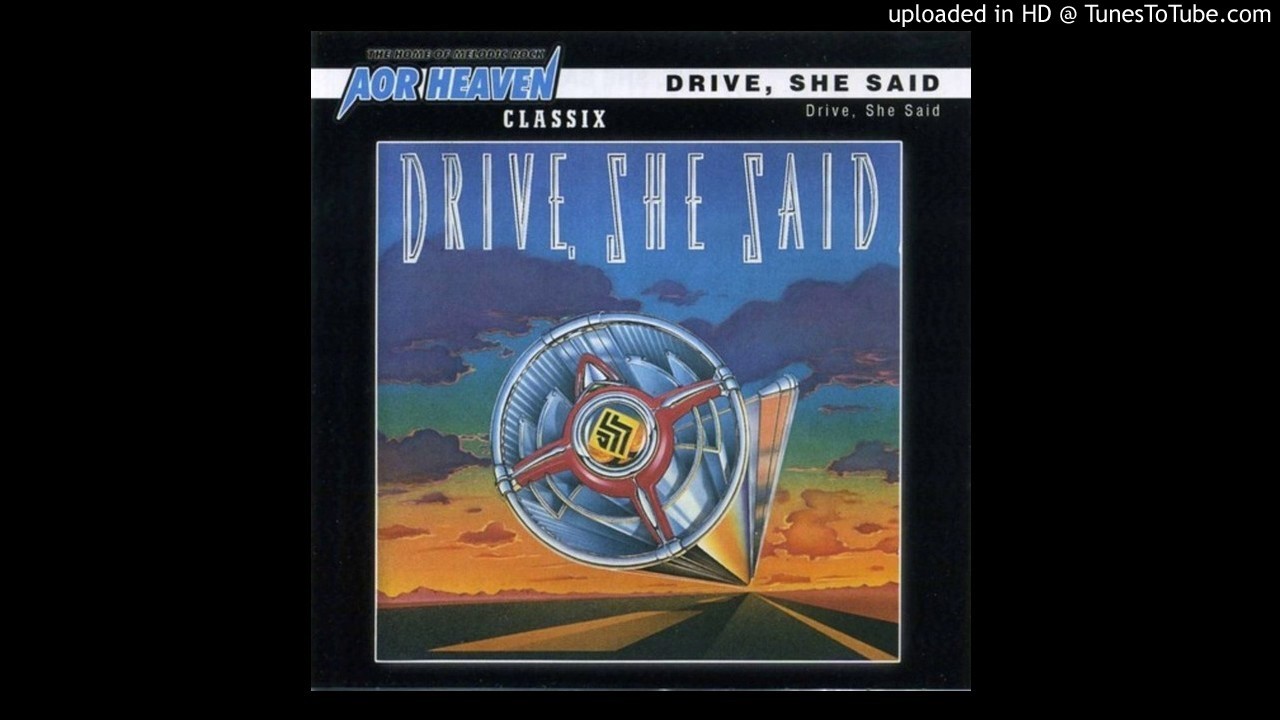 Drive She Said - Hold On (Hands Around Your Heart)