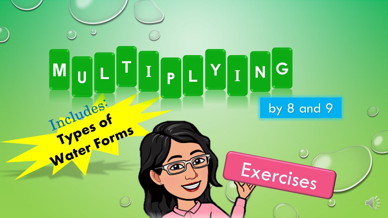 Multiply by 8 and 9 Flashcards | Types of Water Forms | Gradeschool