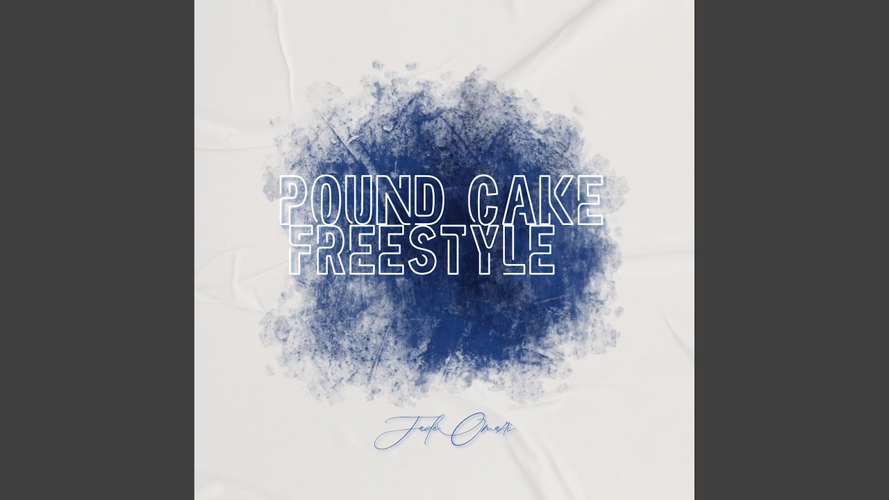 Pound Cake Freestyle
