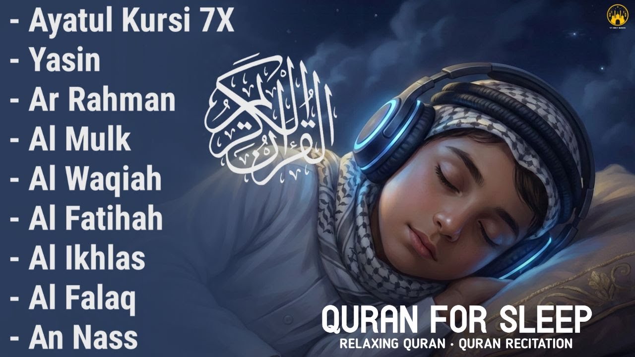 Uyqu uchun Qur'on | Dam olish uchun tinchlantiruvchi oyatlar | Oyat Kursiy, Yasin, Arrahmon Ala Aqel