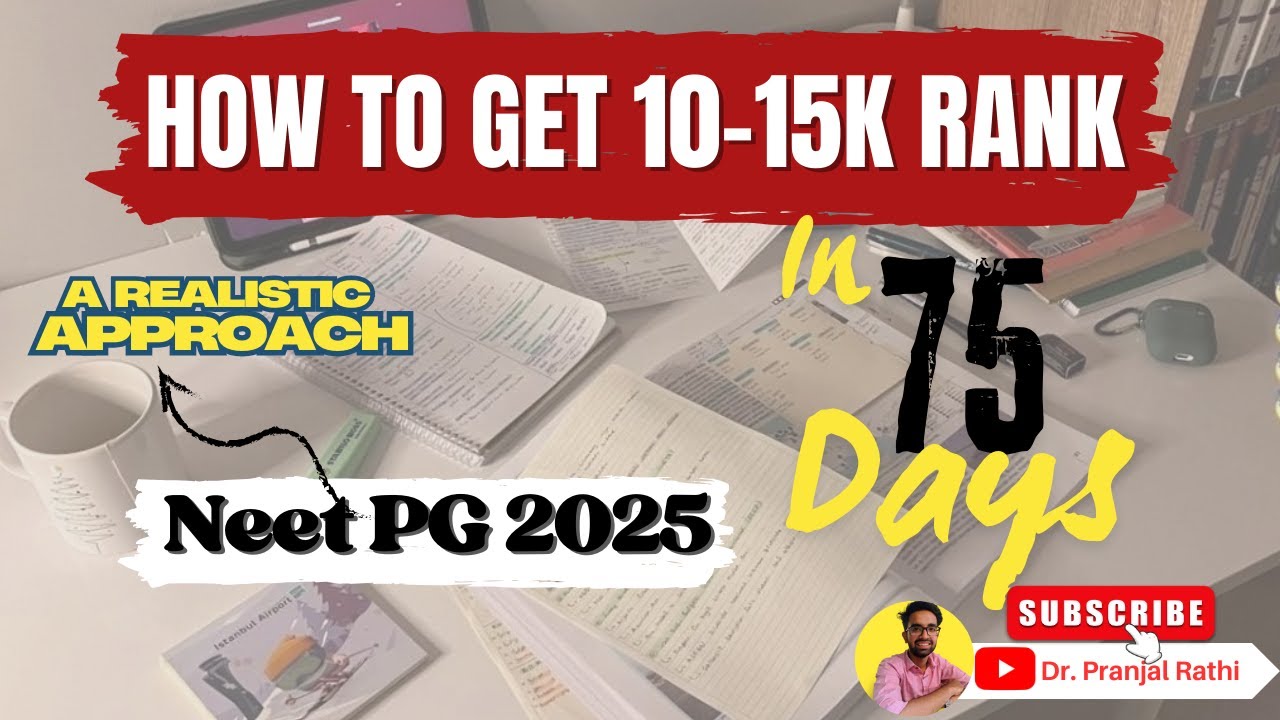 Zero to 10K Rank in NEET PG 2025 &ndash; A 75-Day Plan That Works 🎯👨&zwj;⚕️ #neetpg