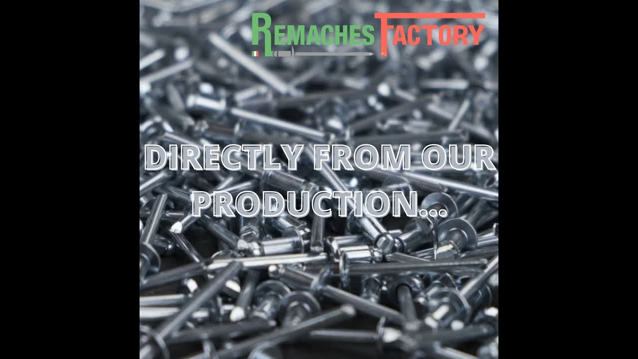REMACHES FACTORY WIDE RANGE OF ENGINEERING FASTENERS