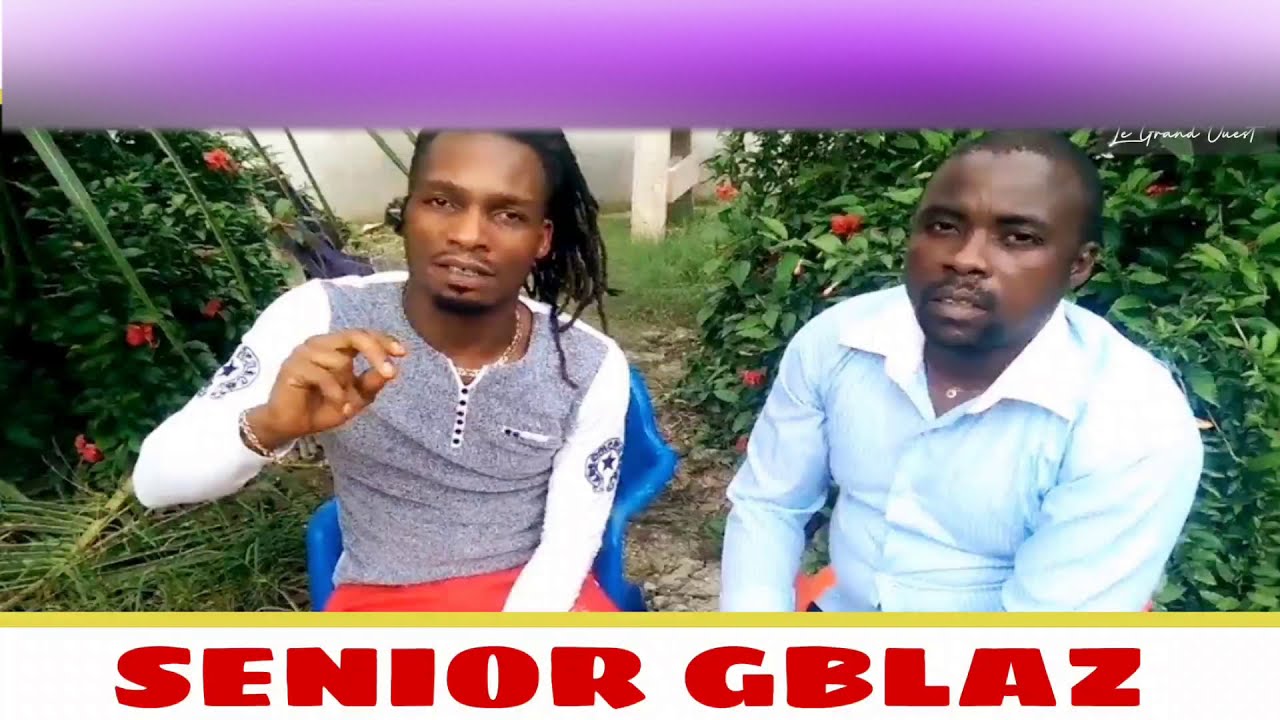 SENIOR GBLAZ (Jesus)  Musique gagou