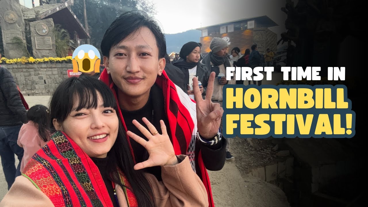 Taking my SIKKIMESE husband to the HORNBILL FESTIVAL for the first time.
