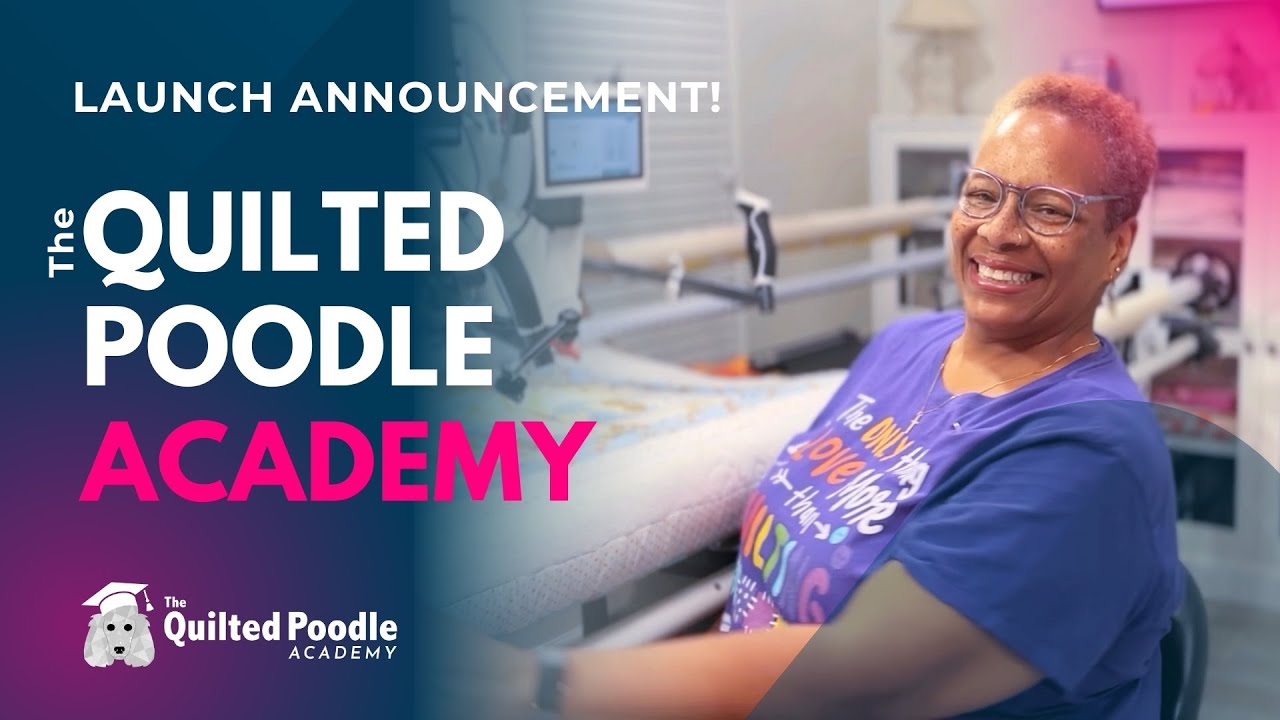 The Quilted Poodle Academy is finally HERE! | The Quilted Poodle