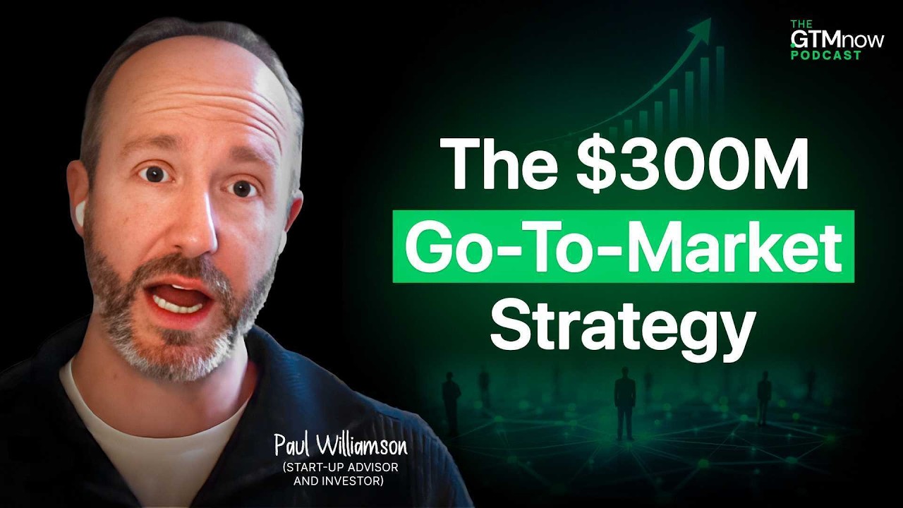 How to Build a GTM Roadmap (Lessons from Plaid’s $3M → $300M Scale) | Paul Williamson