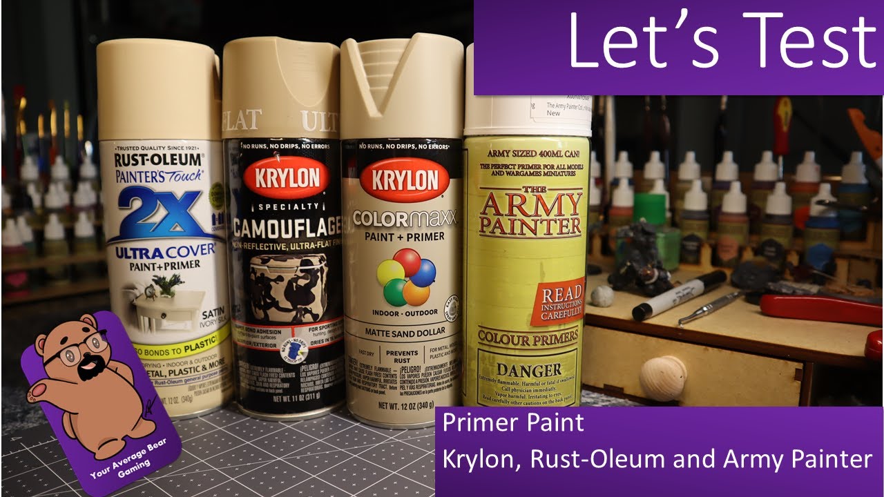 Давайте протестируем грунтовки: Krylon, Rust-Oleum и Army Painter.