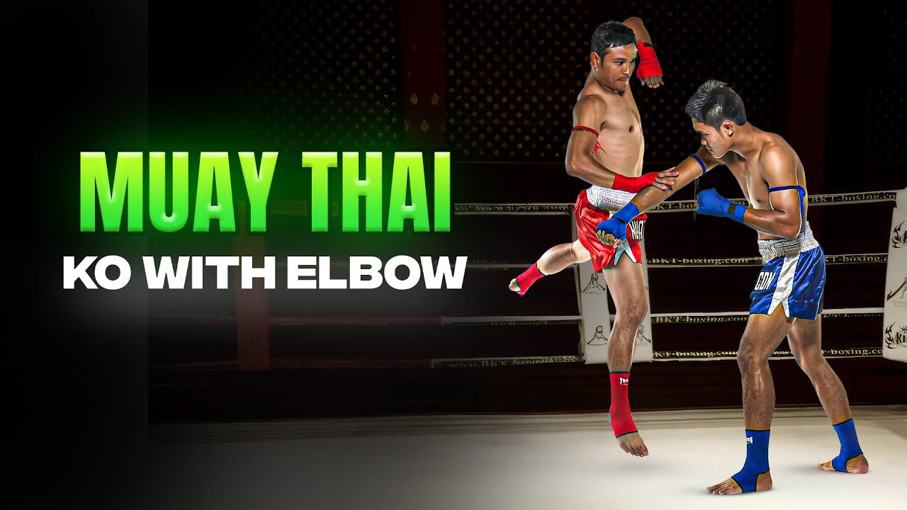 How to KO with Elbows – Devastating Muay Thai Finishing Moves