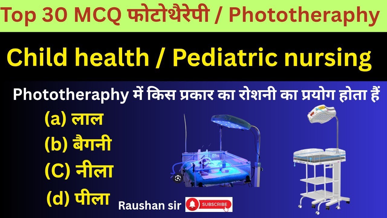 Top 30 MCQ question answer topic phototherapy sub midwifery Gynaecology & child health nursing #nurs