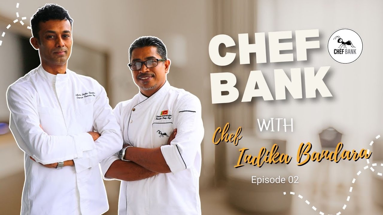 Chef Bank with Indika Bandara | Episode 2 
