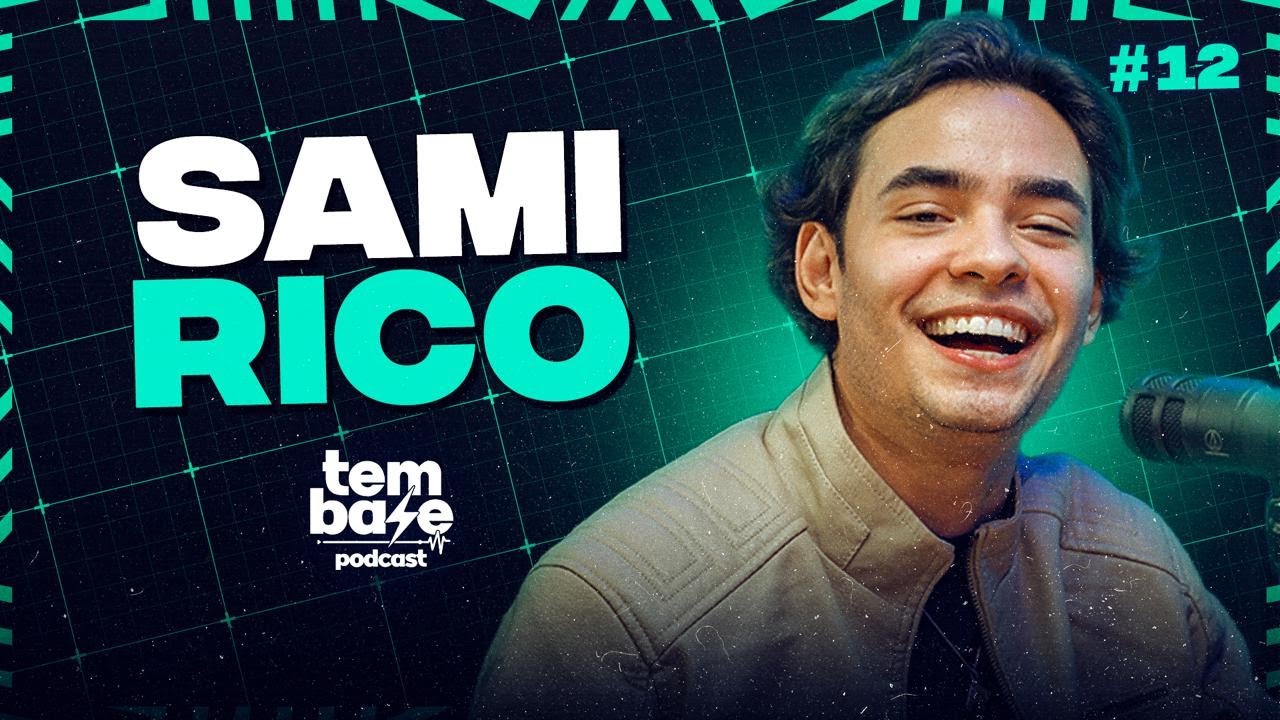 SAMI RICO - Tem Base Podcast #012 (Filho do Zé Rico)